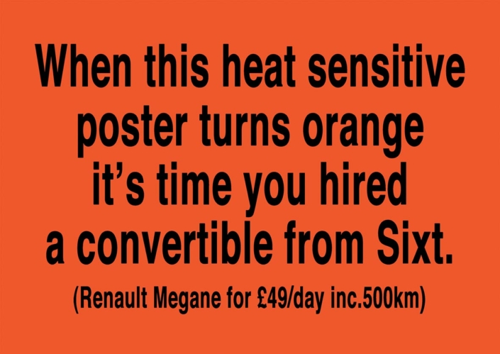 Sixt “Heat Sensitive” airport poster, Germany – Jung von Matt, Hamburg.