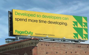 PAGERDUTY Wrote PagerDuty’s “Solutions Before Problems” campaign along with the website, digital, outdoor and social media assets.