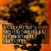 a-copywriters-step-by-step-guide-to-omnichannel-marketing-copywriter-collective