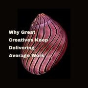 why-great-creatives-deliver-average-work-copywriter-collective